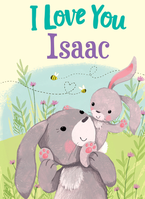 I Love You Isaac 1728207487 Book Cover