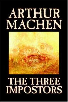 The Three Impostors by Arthur Machen, Fiction, ... 1598184377 Book Cover