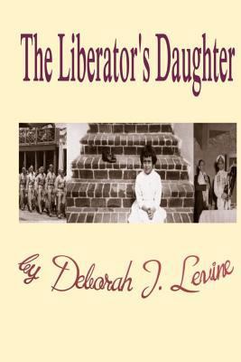 The Liberator's Daughter 1519321082 Book Cover