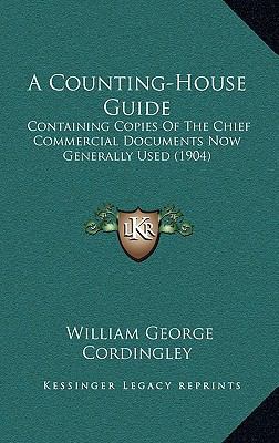 A Counting-House Guide: Containing Copies Of Th... 1165278618 Book Cover