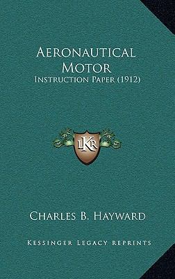 Aeronautical Motor: Instruction Paper (1912) 1168858062 Book Cover