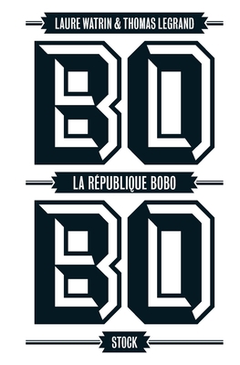 La Republique Bobo [French] 2234075475 Book Cover