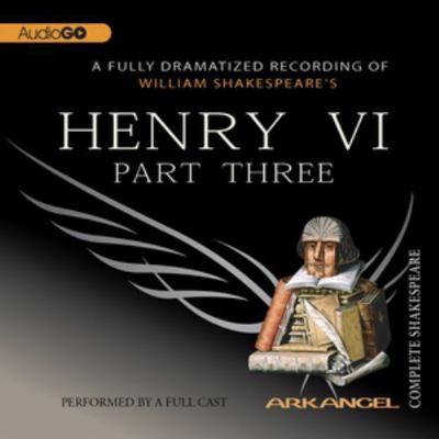 Henry VI, Part 3 1932219145 Book Cover