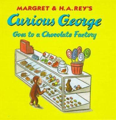 Curious George Goes to a Chocolate Factory 0395912164 Book Cover