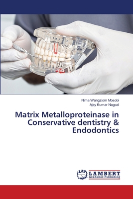 Matrix Metalloproteinase in Conservative dentis... 6207651731 Book Cover
