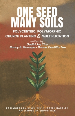 One Seed Many Soils: Polycentric, Polymorphic C... 1954692382 Book Cover