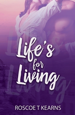 Life's For Living B0FDNVDL5C Book Cover