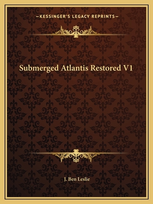 Submerged Atlantis Restored V1 1162606843 Book Cover