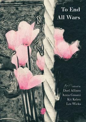 To End All Wars 1925780279 Book Cover