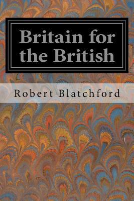 Britain for the British 1545099286 Book Cover