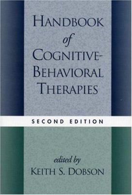 Handbook of Cognitive-Behavioral Therapies, Sec... 157230863X Book Cover