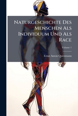 Naturgeschichte Des Menschen Als Individuum Und... 1275283179 Book Cover