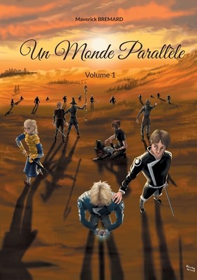 Un Monde Parallèle: Volume 1 [French] 2322400742 Book Cover