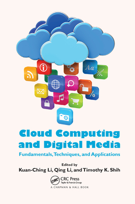 Cloud Computing and Digital Media: Fundamentals... 0367378825 Book Cover