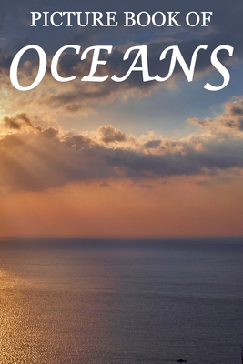 Picture Book of Oceans: For Seniors with Dement... 1689163135 Book Cover