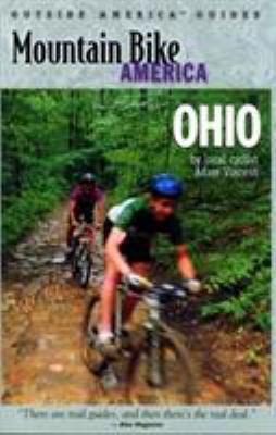 Mountain Bike America Ohio: An Atlas of Ohio's ... 0762706996 Book Cover