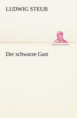 Der Schwarze Gast [German] 3847270877 Book Cover