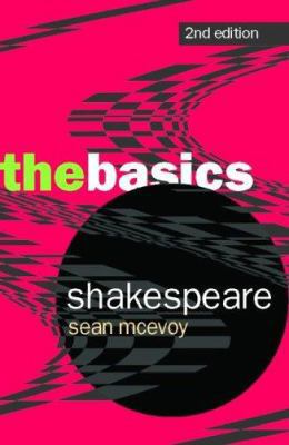 Shakespeare: The Basics 0415362466 Book Cover