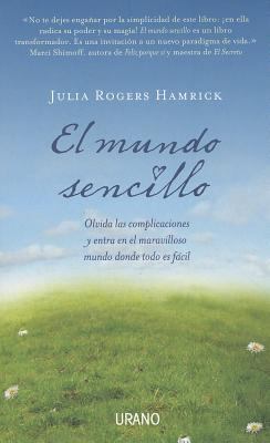 El Mundo Sencillo: Olvida las Complicaciones y ... [Spanish] 8479537752 Book Cover