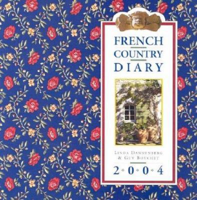French Country Diary Calendar 2004 0761129278 Book Cover