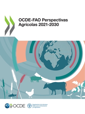 Ocde-Fao Perspectivas Agrícolas 2021-2030 [Spanish] 9264589562 Book Cover