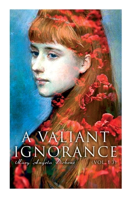 A Valiant Ignorance (Vol. 1-3): Victorian Romance 8027341744 Book Cover