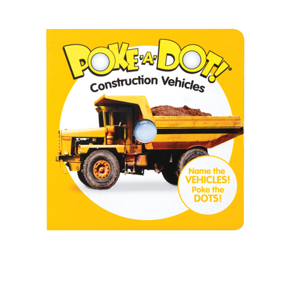 Poke-A-Dot: Construction Vehicles 1951733045 Book Cover