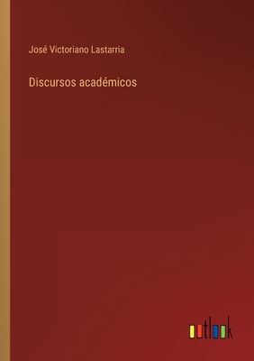 Discursos académicos [Spanish] 3368104160 Book Cover