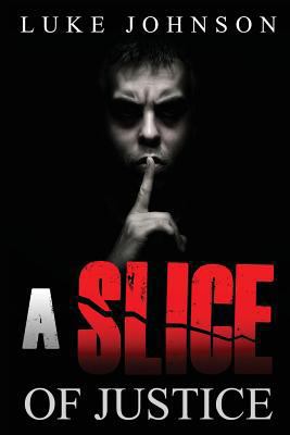 A Slice Of Justice 1543145418 Book Cover