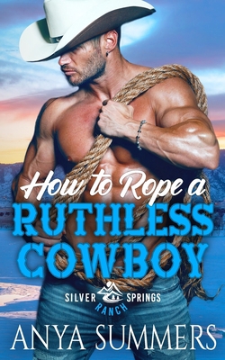 How To Rope A Ruthless Cowboy B0BZF9WJ8Y Book Cover
