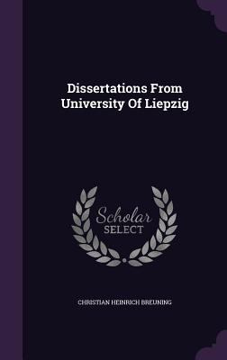 Dissertations from University of Liepzig 1343265835 Book Cover