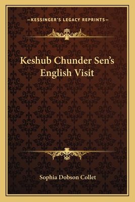 Keshub Chunder Sen's English Visit 1163640417 Book Cover