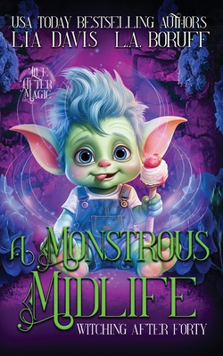 A Monstrous Midlife: A Life After Magic Cozy My... B0D9ZGRPRP Book Cover