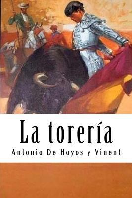 La torería [Spanish] 1987734696 Book Cover