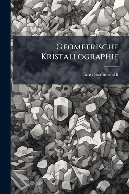 Geometrische Kristallographie [German] 114829385X Book Cover