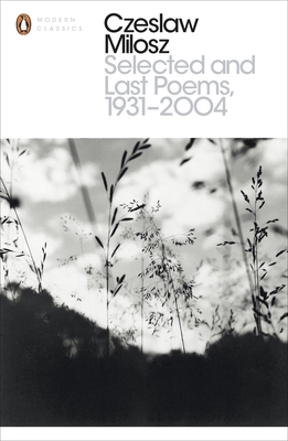 Selected and Last Poems 1931-2004 0141392304 Book Cover