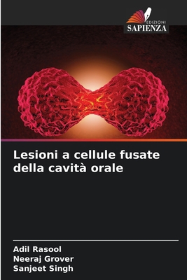 Lesioni a cellule fusate della cavità orale [Italian] 6207163699 Book Cover