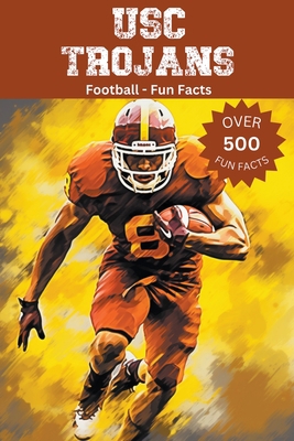 USC Trojans Football Fun Facts B0CJX4PNFV Book Cover