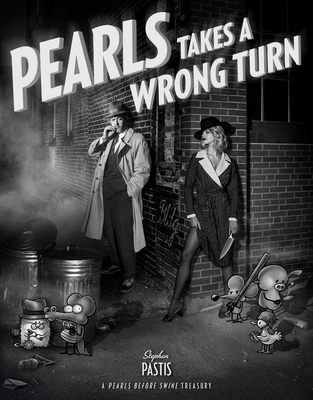 Pearls Takes a Wrong Turn: A Pearls Before Swin... 1449489362 Book Cover