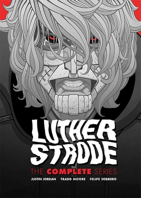 Luther Strode: The Complete Series 1534303243 Book Cover