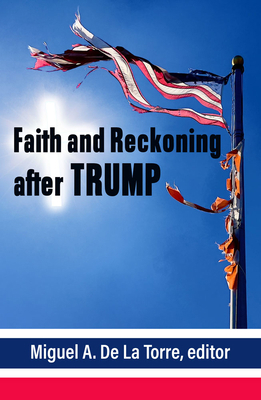 Faith and Reckoning After Trump 1626984425 Book Cover