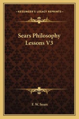 Sears Philosophy Lessons V3 1162921374 Book Cover