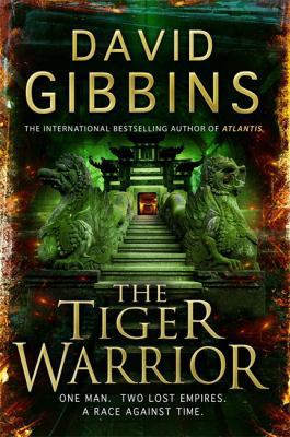 The Tiger Warrior. David Gibbins 0755335171 Book Cover