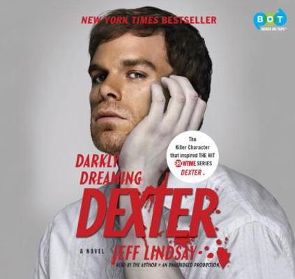 Darkly Dreaming Dexter: A Novel 0449012336 Book Cover