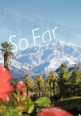 So Far: Reflections on the Journey 1450282601 Book Cover