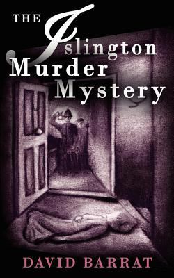 The Islington Murder Mystery 0957091702 Book Cover