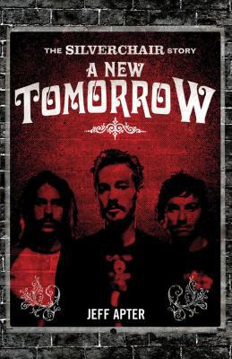 A New Tomorrow: The Silverchair Story 1741664837 Book Cover