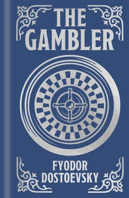 The Gambler: Gilded Pocket Edition 1398836451 Book Cover