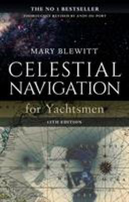 Celestial Navigation for Yachtsmen: 13th Edition 1472942876 Book Cover