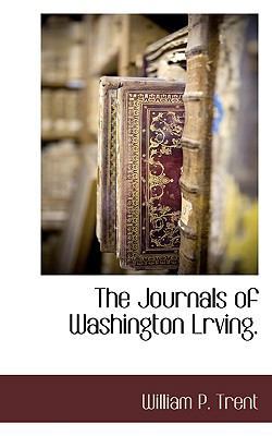 The Journals of Washington Lrving. 1117703657 Book Cover